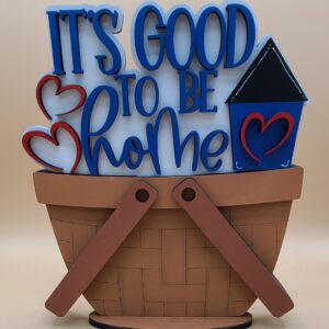 It's Good to be Home