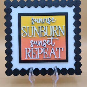 Sunrise Sunburn Sunset Repeat