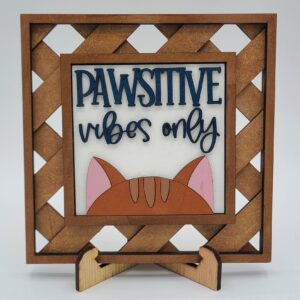 Pawsitive Vibes Only